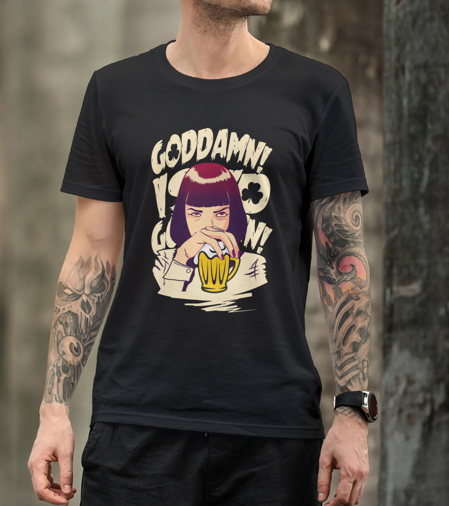 Goddamn Pulp Fiction Patrick's Day T-Shirt