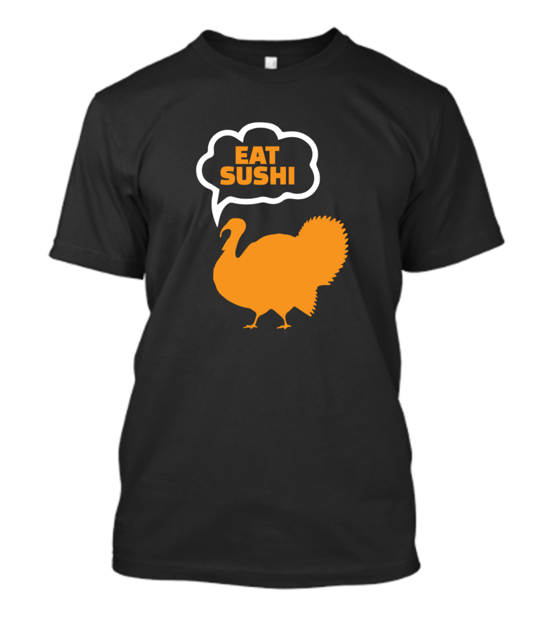 Eat Sushi Turkey Silhouette Speech Bubble T-Shirt