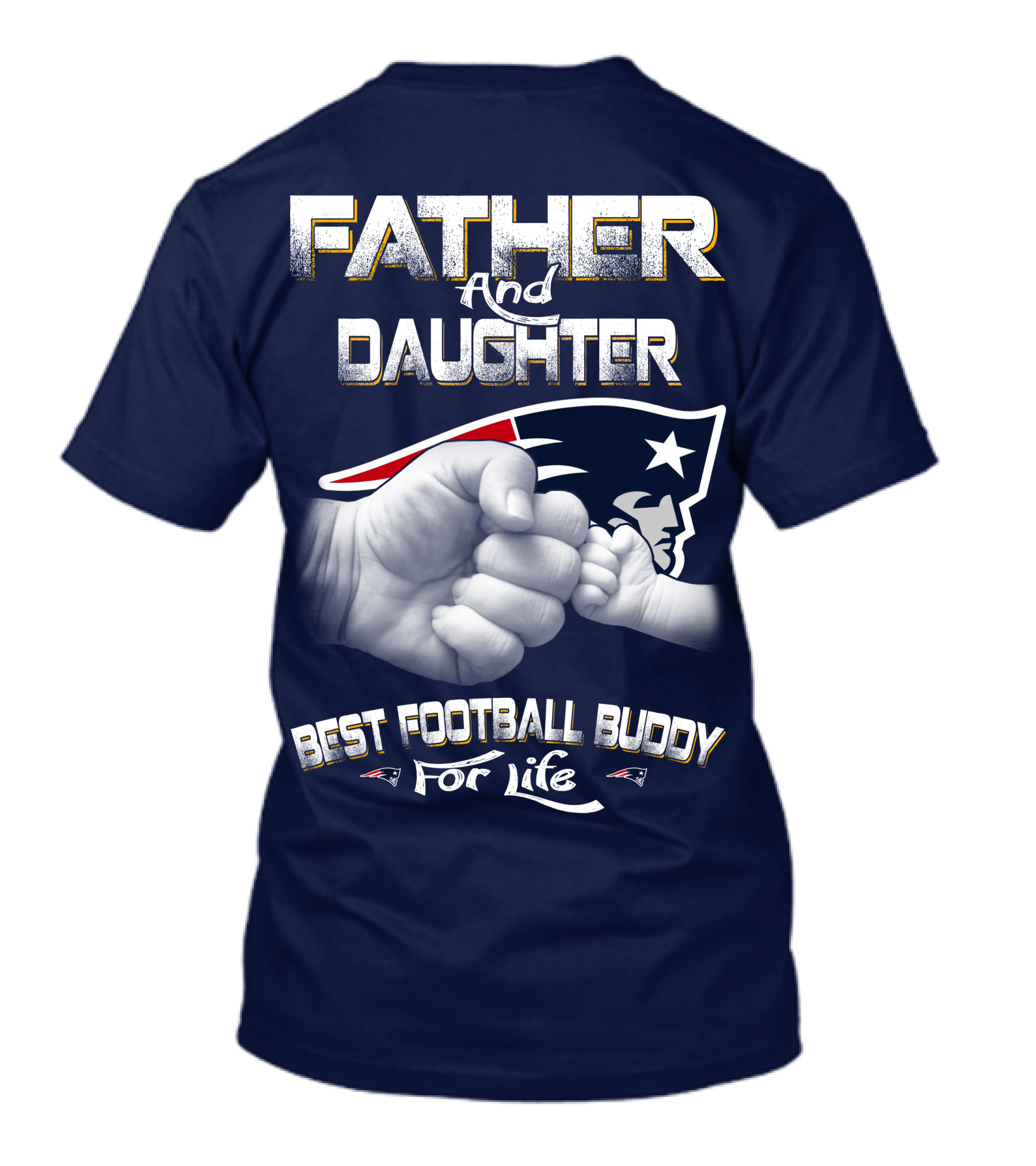 FATHER AND DAUGHTER BEST FOOTBALL BUDDY FOR LIFE T-Shirt
