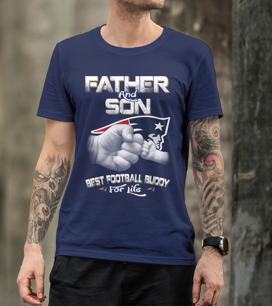Father And Son Best Football Buddy For Life Patriots T-Shirt