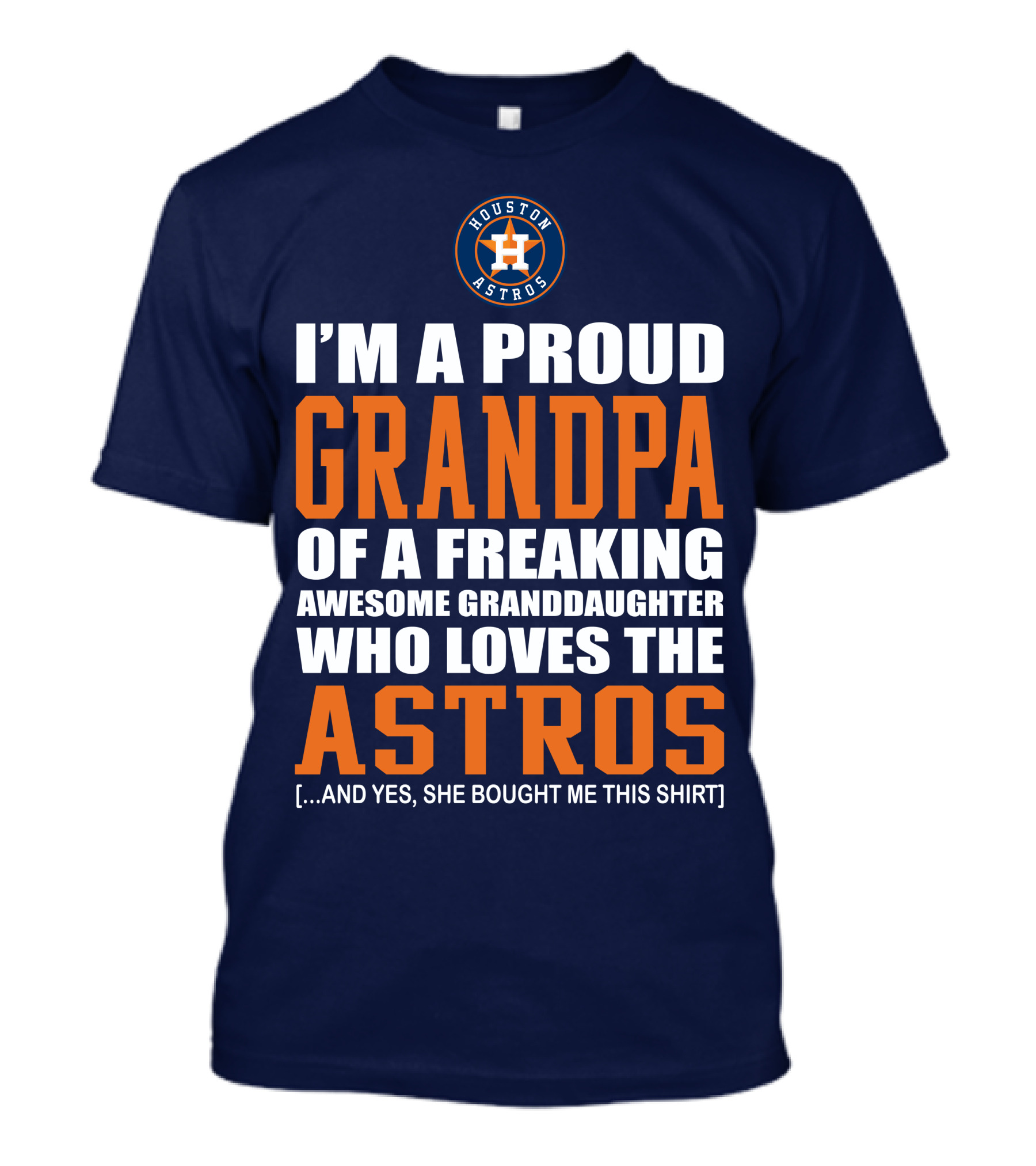 I'm A Proud Grandpa Of A Freaking Awesome Granddaughter Who Loves The Astros T-Shirt