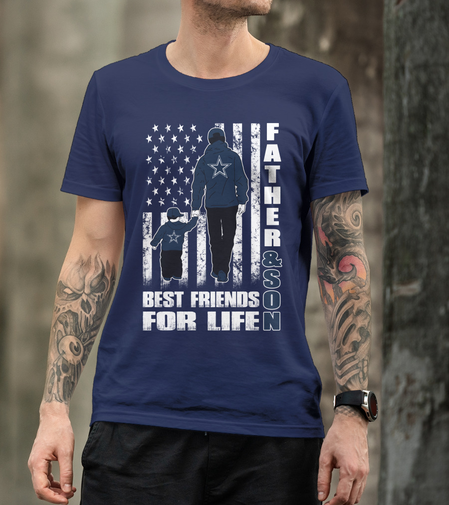 Father And Son Best Friends For Life Dallas Fans Blue And White Star Stripes T-Shirt