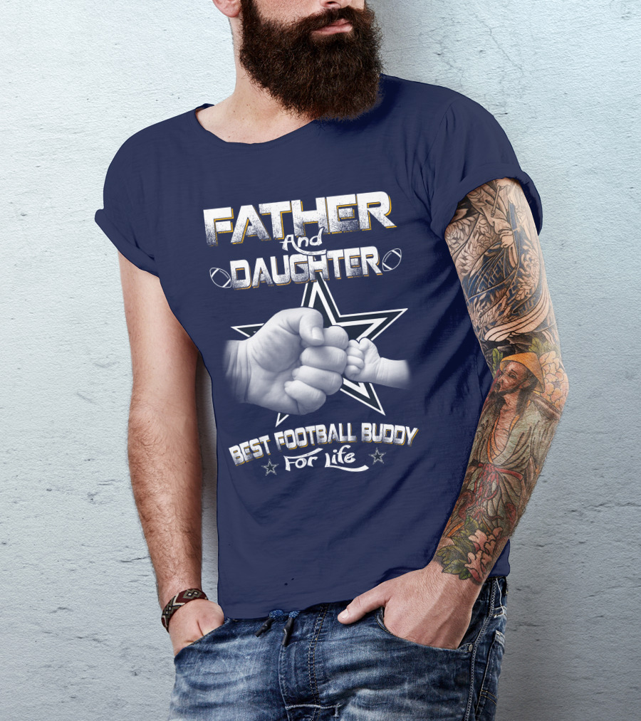 Father And Daughter Best Football Buddy For Life Cowboys Fist Bump T-Shirt