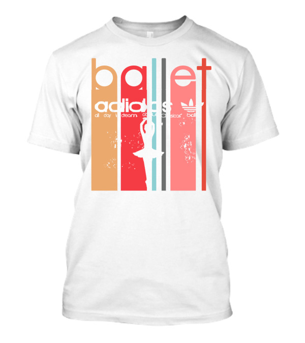Ballet All Day I Dream About Classics T-Shirt
