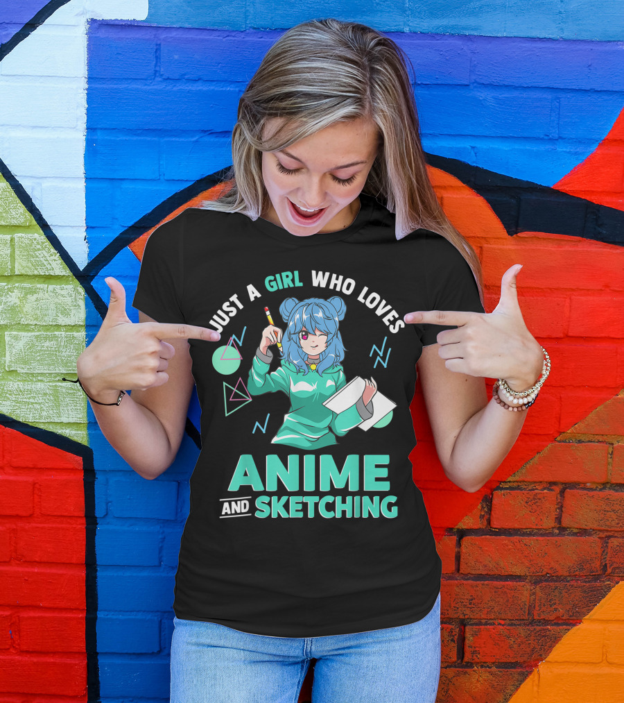 Just A Girl Who Loves Anime And Sketching Drawing Blue Hair Manga Style Character With Pen And Paper T-Shirt