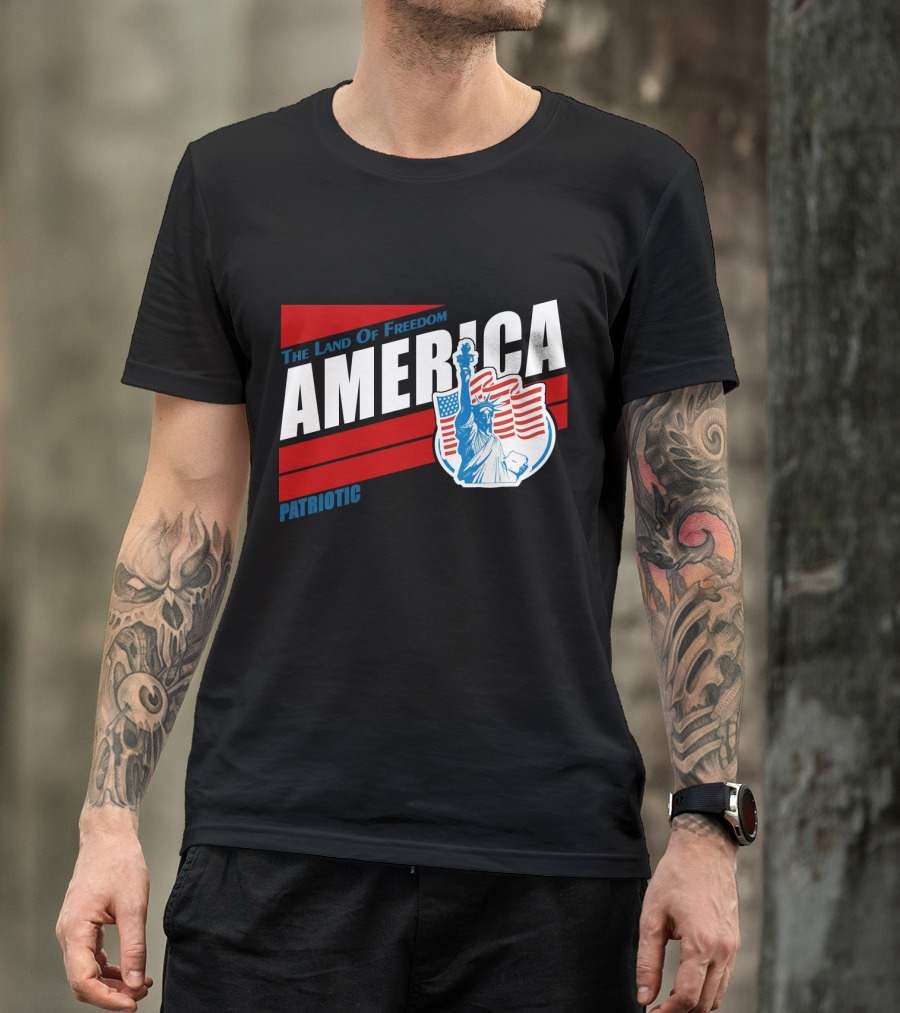 The Land Of Freedom America Patriotic Statue Of Liberty T-Shirt