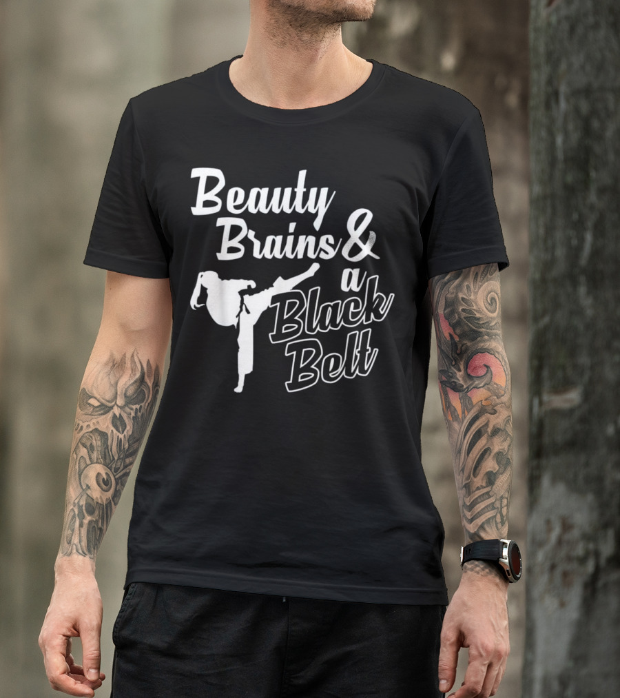 Beauty Brains And A Black Belt Karate Kick Motion T-Shirt