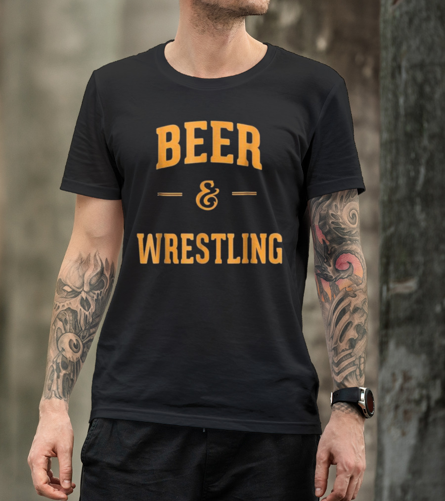 Beer And Wrestling Perfect Funny Wrest Fan Favorite Combo T-Shirt