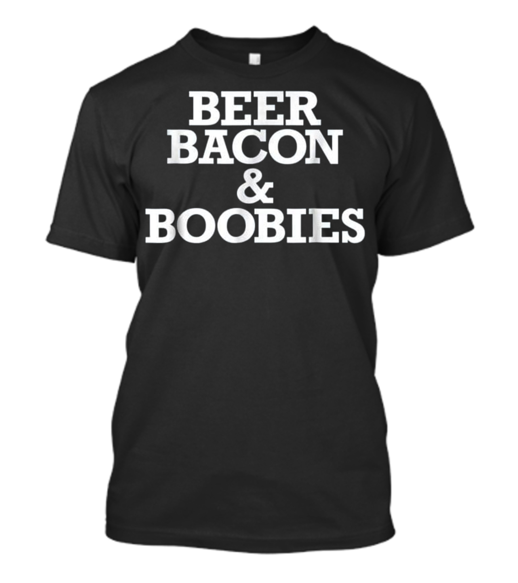 Beer Bacon Boobies T-Shirt