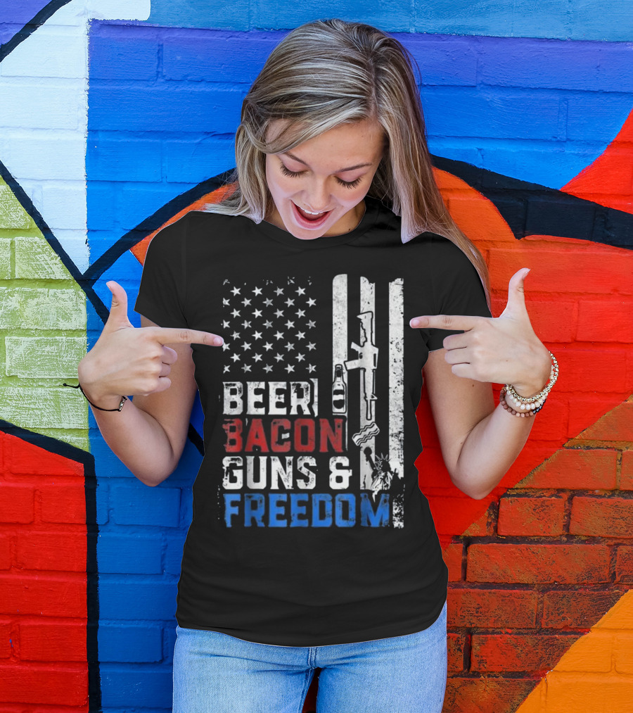 Beer Bacon Guns And Freedom American Flag With Rifle And Liberty Statue T-Shirt