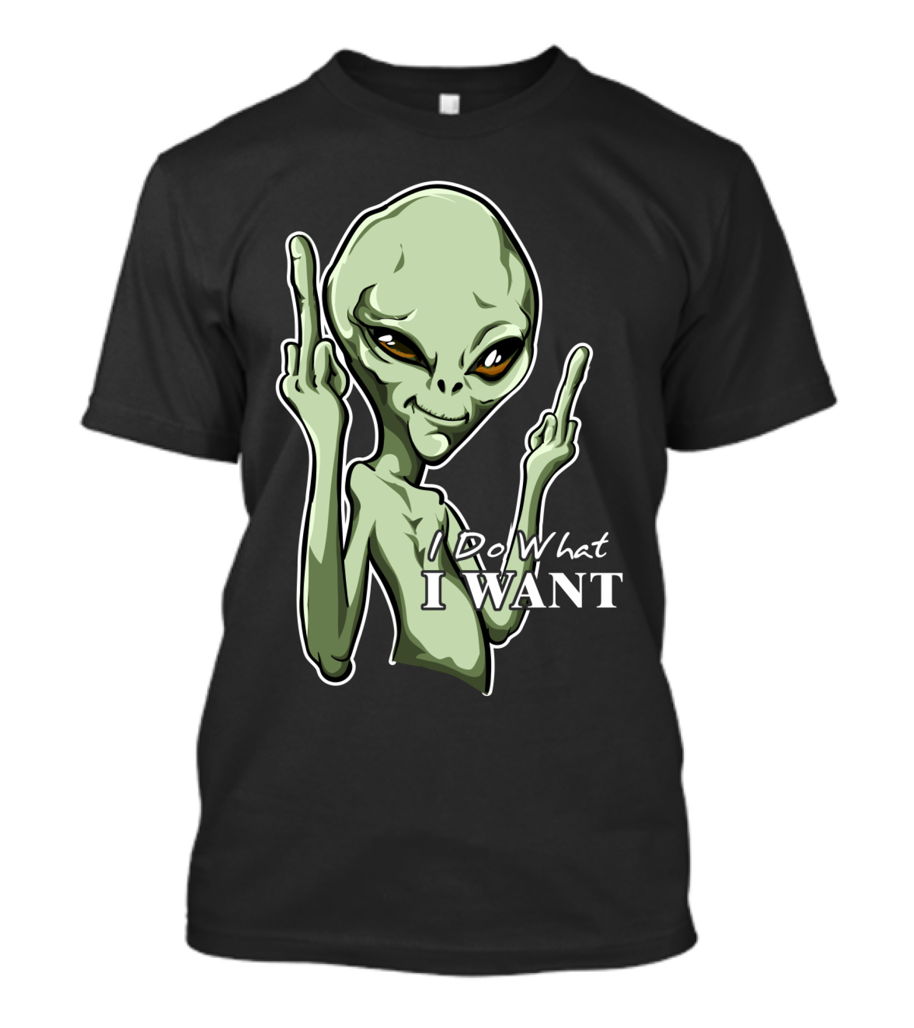 I Do What I Want Alien Middle Finger Gesture T-Shirt