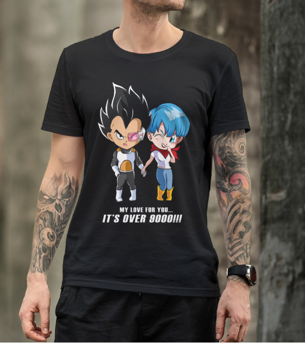 My Love For You It's Over 9000 Vegeta And Bulma Holding Hands T-Shirt
