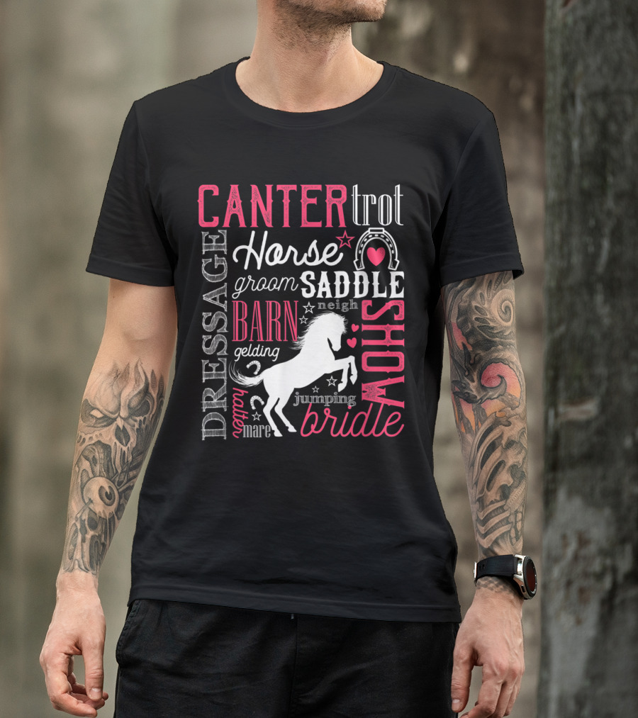 Horse Canter Trot Saddle Show Dressage Barn Mare Neigh Jumping Bridle Groom T-Shirt