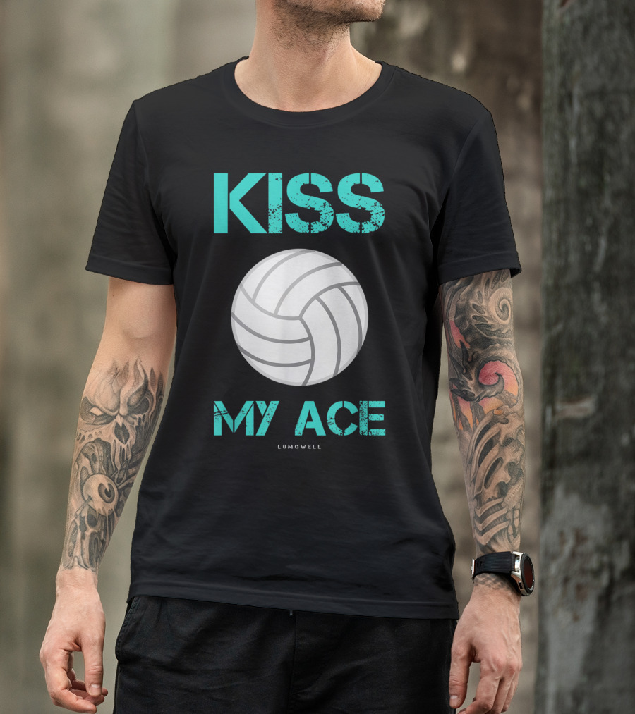 Kiss My Ace Volleyball Humor By Lumowell T-Shirt