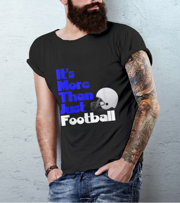 It's More Than Just Football Life Lessons T-Shirt