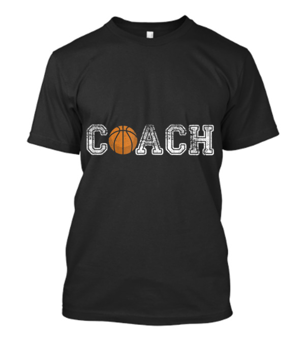 Coach Basketball Graphic With Hoop Ball T-Shirt