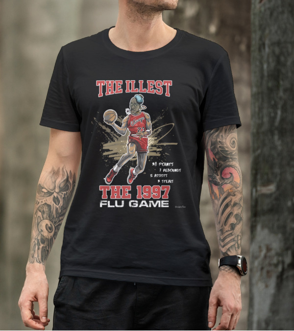 The Illest Chicago 1997 Flu Game Jordan Basketball 38 Points 7 Rebounds 5 Assists 3 Steals T-Shirt