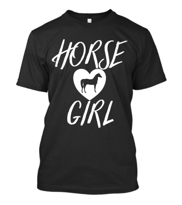 Horse Girl Heart Passion Equestrian Riding T-Shirt
