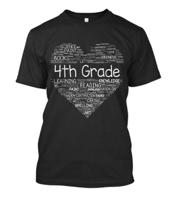 4th Grade Teacher Learning Reading Knowledge Science Heart Back To School T-Shirt