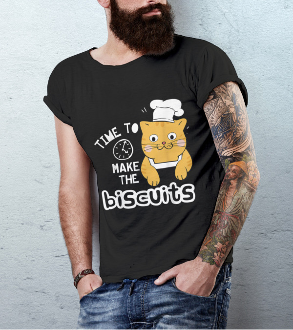 Time To Make The Biscuits Chef Cat With Clock And Chef Hat T-Shirt