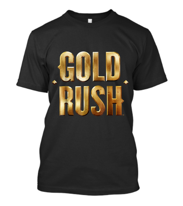 Gold Rush Discovery Channel Shiny Gold Text T-Shirt