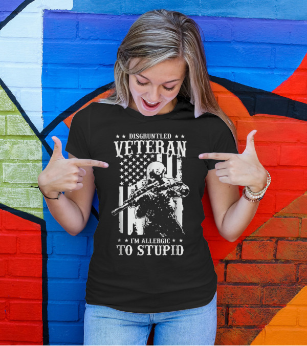 Disgruntled Veteran I'm Allergic To Stupid American Flag Soldier T-Shirt