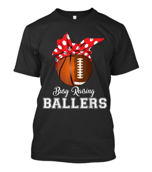Busy Raising Ballers Basketball Football Polka Dot Bandana T-Shirt