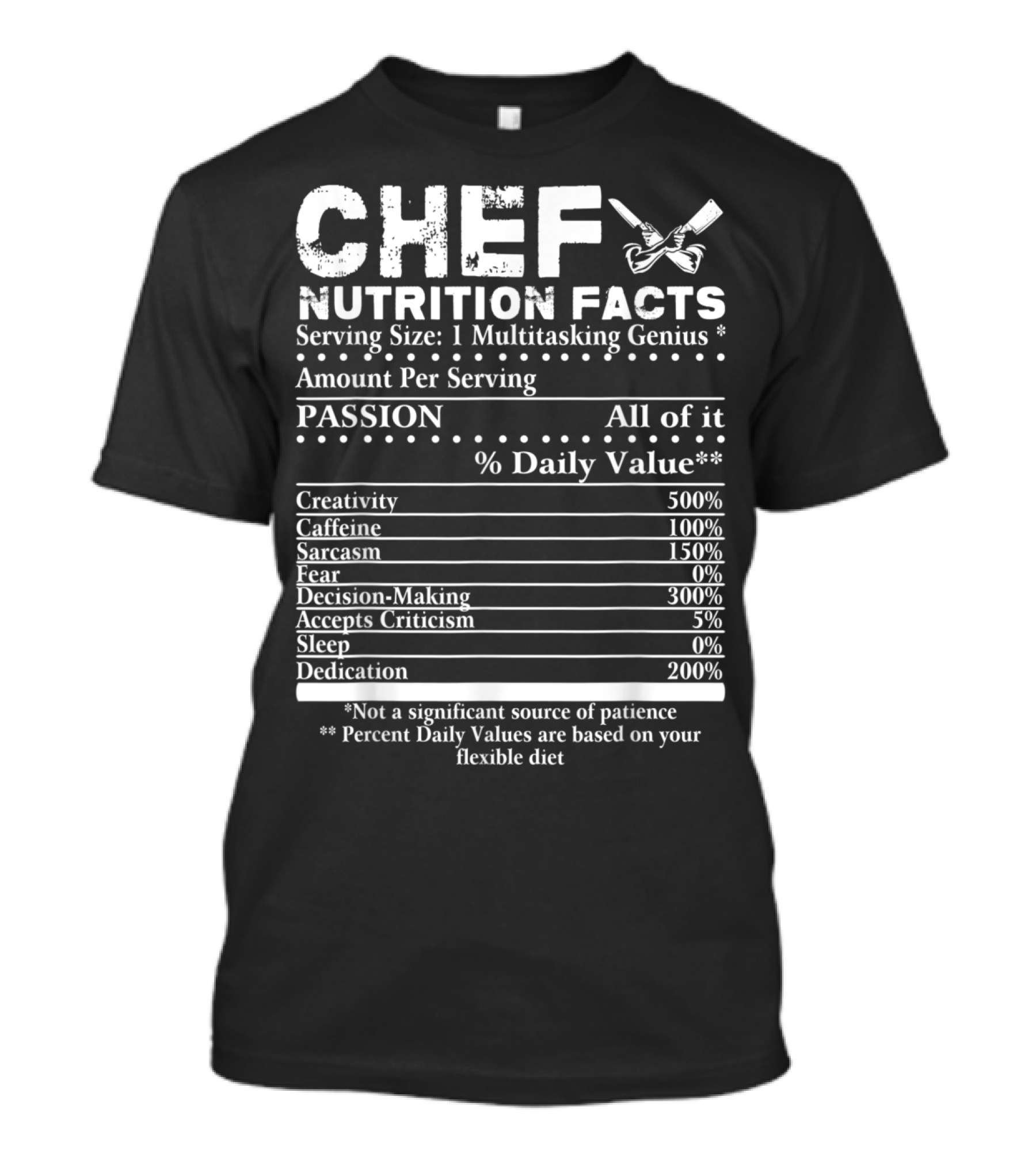 Chef Nutrition Facts Multitasking Genius Passion Creativity Dedication Daily Values T-Shirt