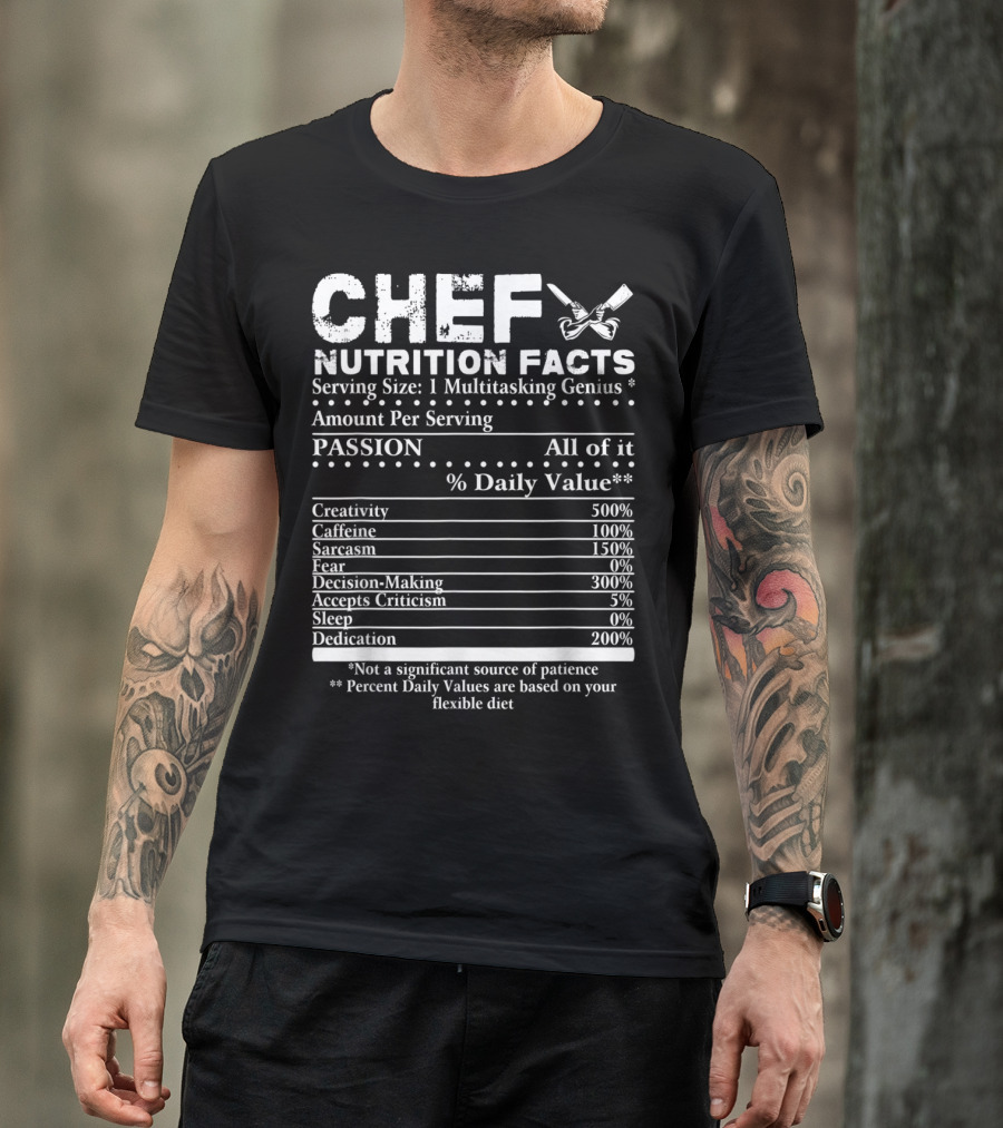 Chef Nutrition Facts Multitasking Genius Passion Creativity Dedication Daily Values T-Shirt