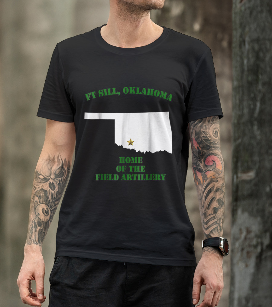 Ft Sill Oklahoma Home Of The Field Artillery State Outline Star T-Shirt