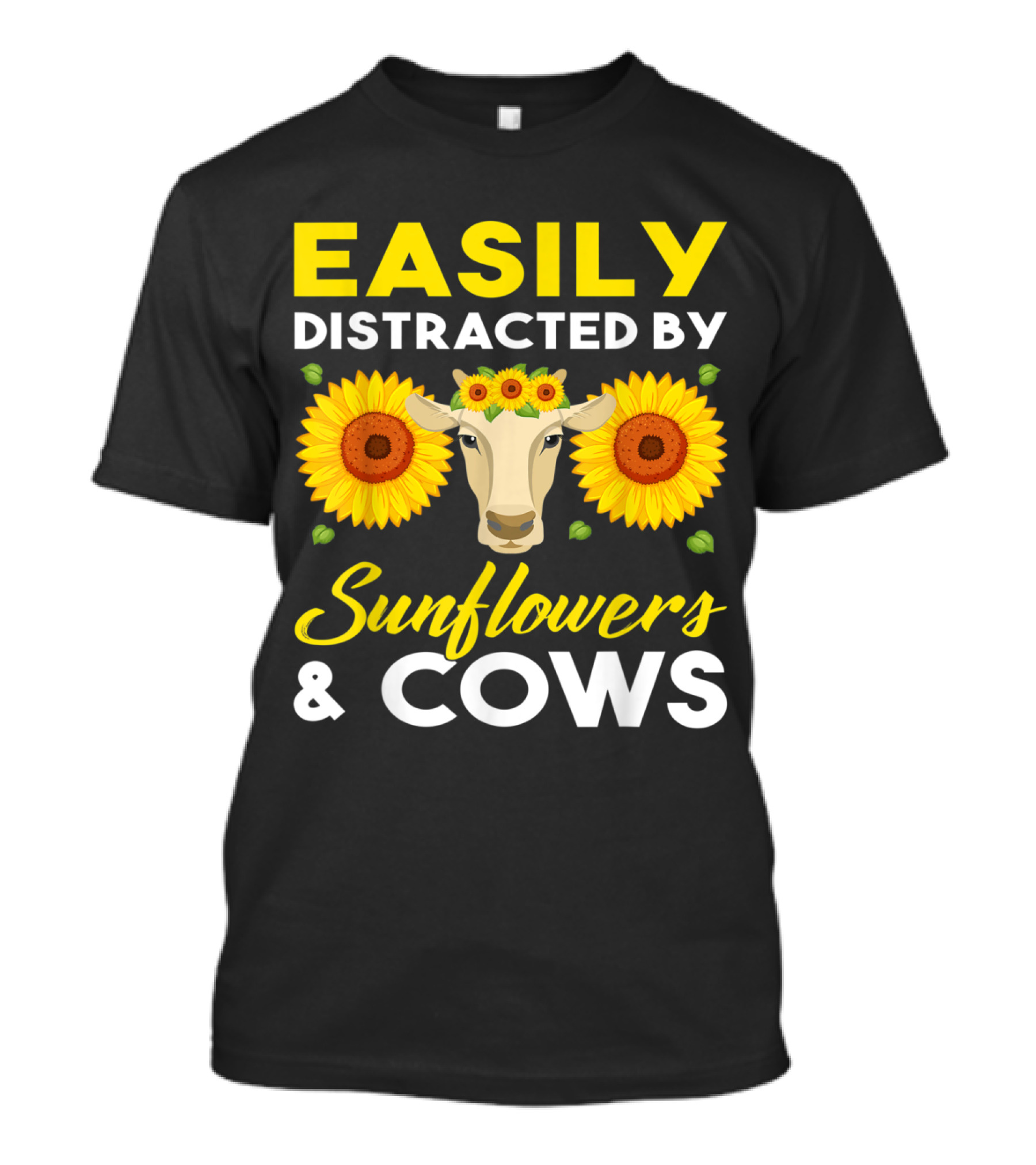 Easily Distracted By Sunflowers And Cows T-Shirt