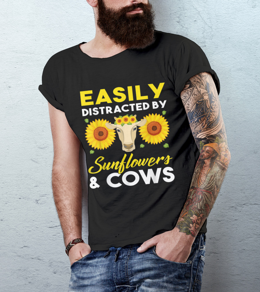 Easily Distracted By Sunflowers And Cows T-Shirt