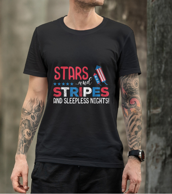 Stars And Stripes And Sleepless Nights 4th Of July Baby Announcement T-Shirt