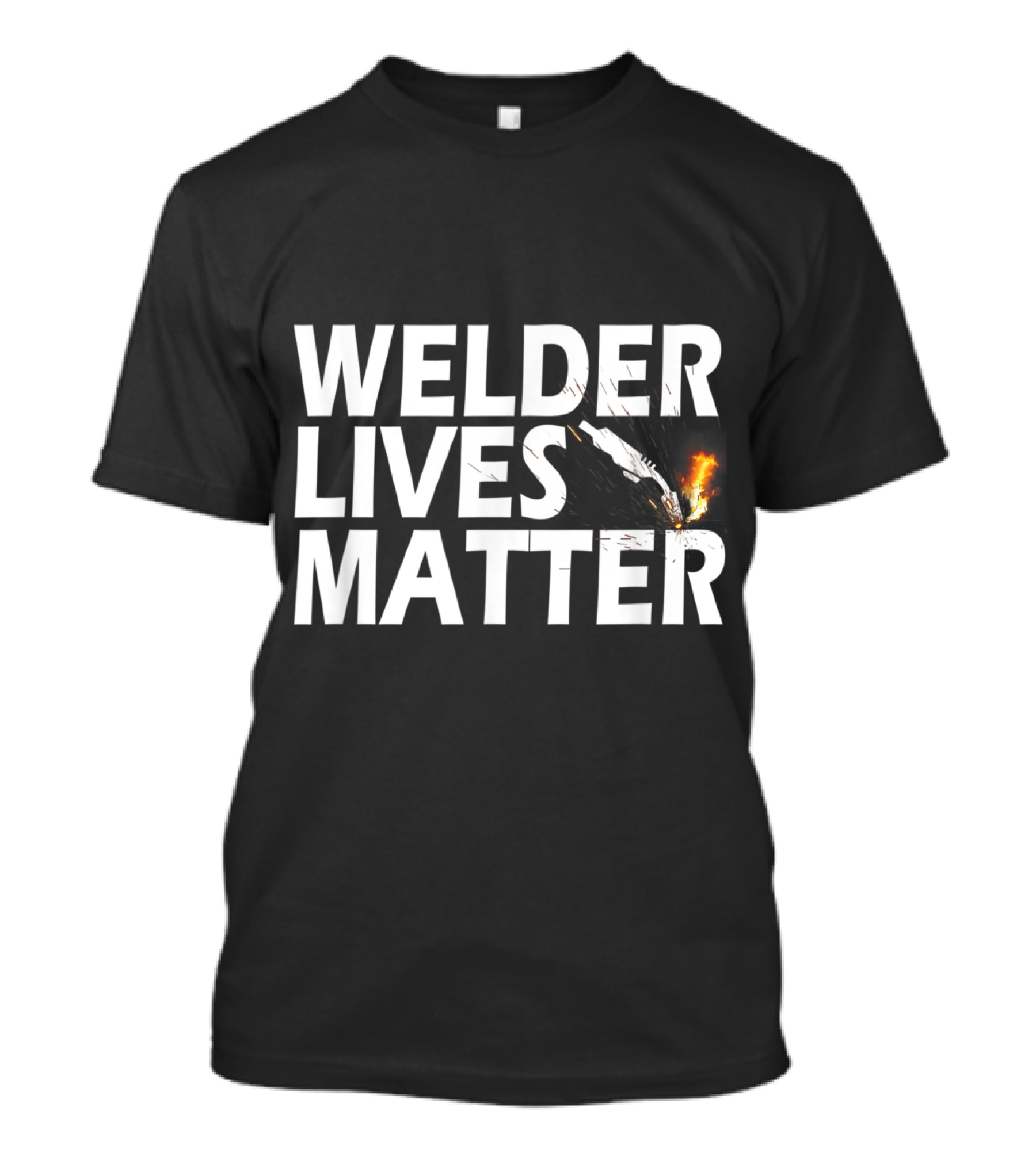 Welder Lives Matter Welding Humor With Flame T-Shirt
