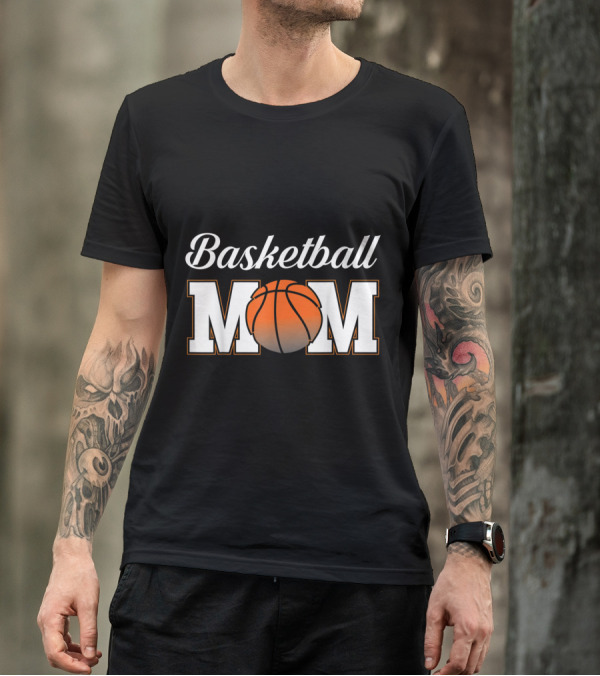 Basketball Mom Sports Enthusiast Graphic With Basketball T-Shirt