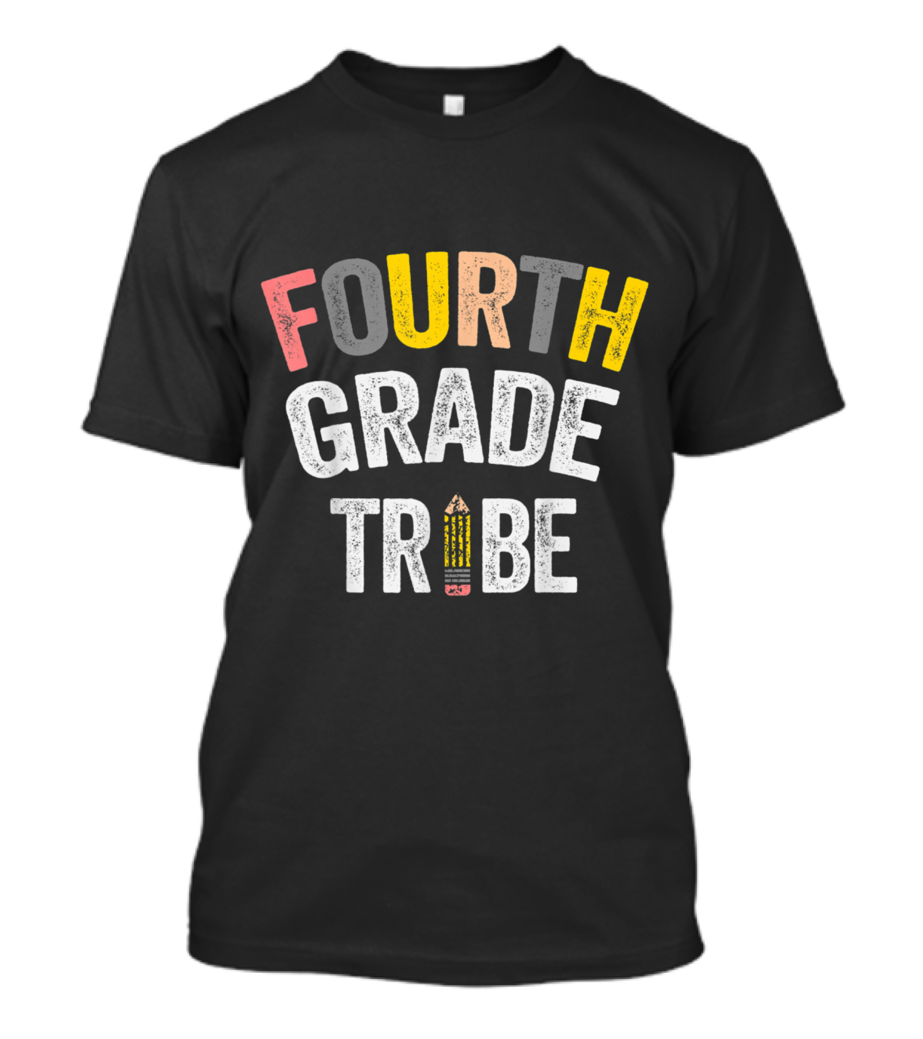 Fourth Grade Team Pencil Teacher Tribe Back School Classroom Community T-Shirt