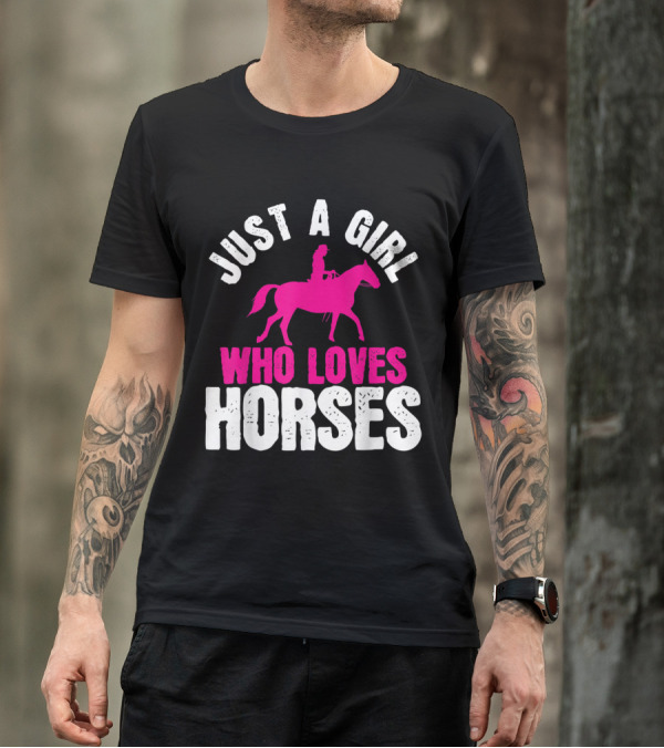 Just A Girl Who Loves Horses Cowgirl Horse Rider T-Shirt