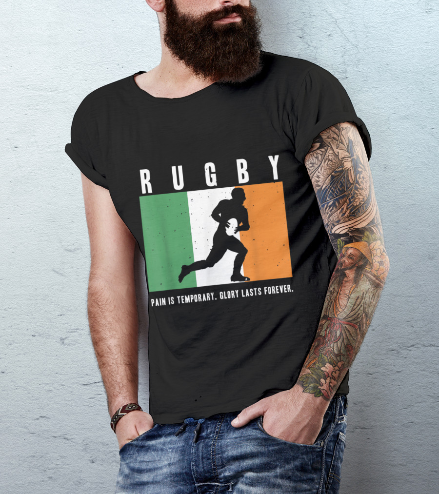 Rugby Ireland Flag Distressed Glory Pain Is Temporary T-Shirt