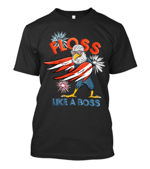 Floss Like A Boss Bald Eagle Fireworks 4th Of July T-Shirt