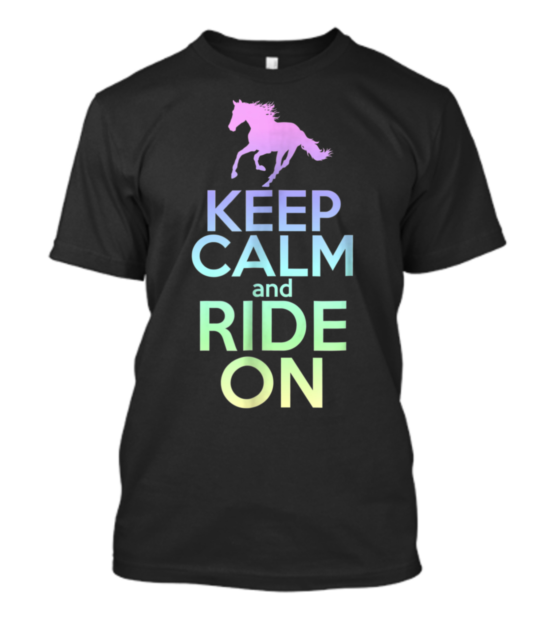 Keep Calm And Ride On Horse Riding Girls Women T-Shirt