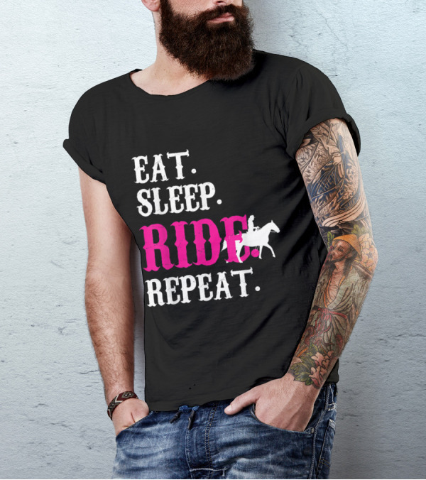 Eat Sleep Ride Repeat Horse Riding Rodeo Lover T-Shirt