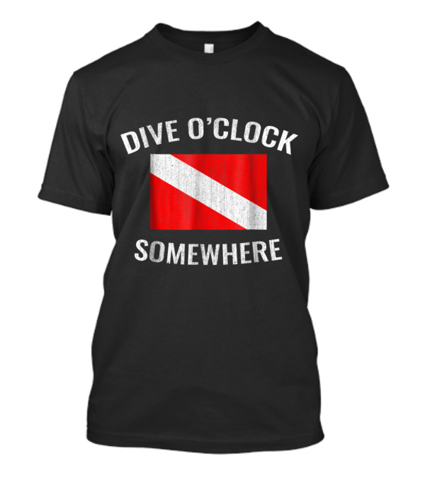 Dive O'Clock Somewhere Funny Drinking Scuba Flag T-Shirt