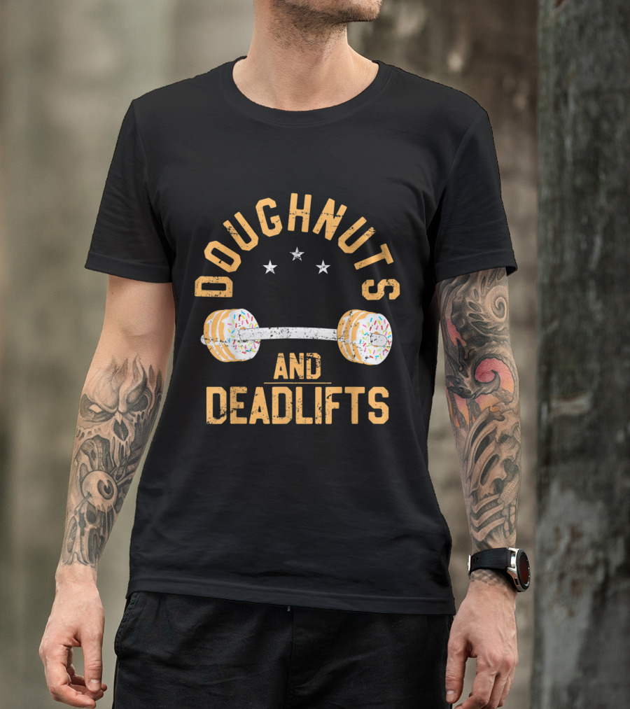 Doughnuts And Deadlifts Funny Workout Doughnut Barbell T-Shirt