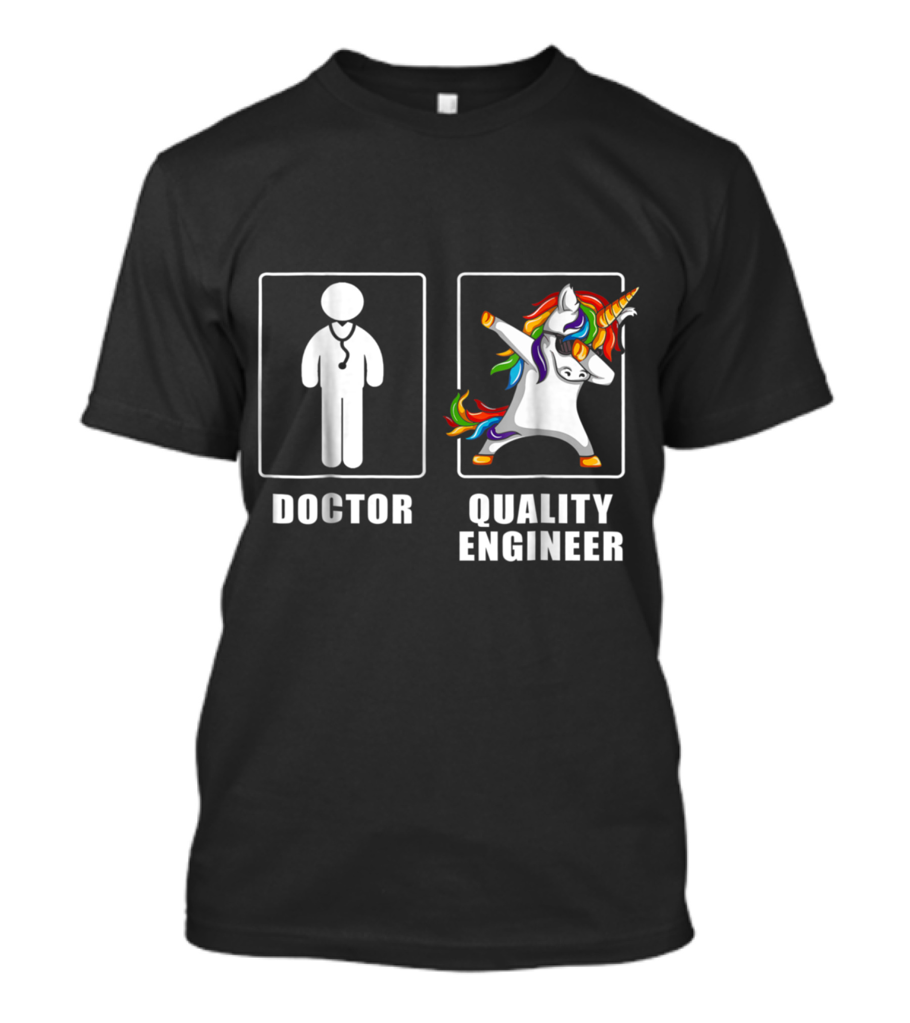 Doctor Versus Quality Engineer Unicorn Dabbi Rainbow Dance T-Shirt