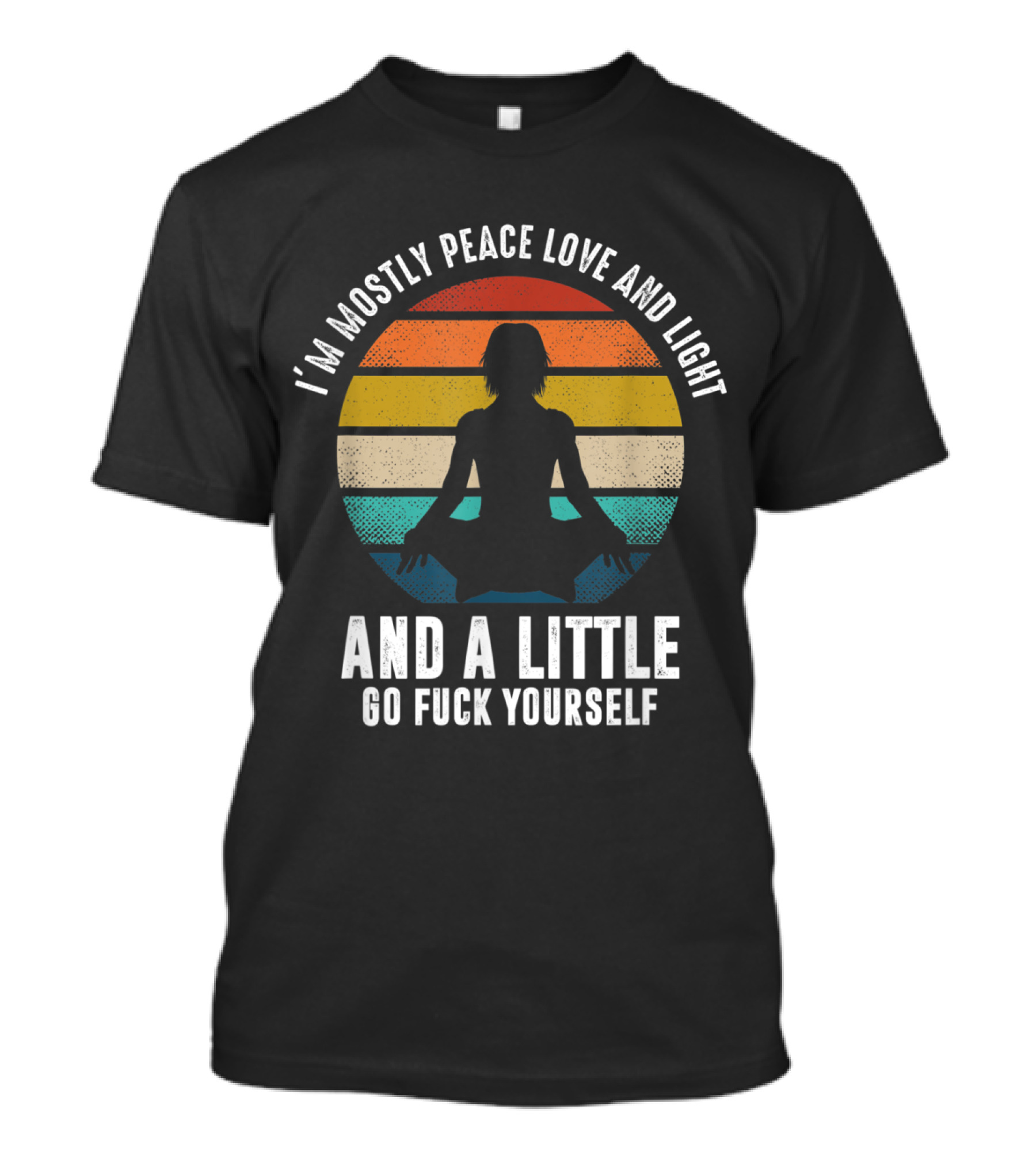 Peace Love Light Funny Yoga Swearing Meditator Retro Rainbow T-Shirt
