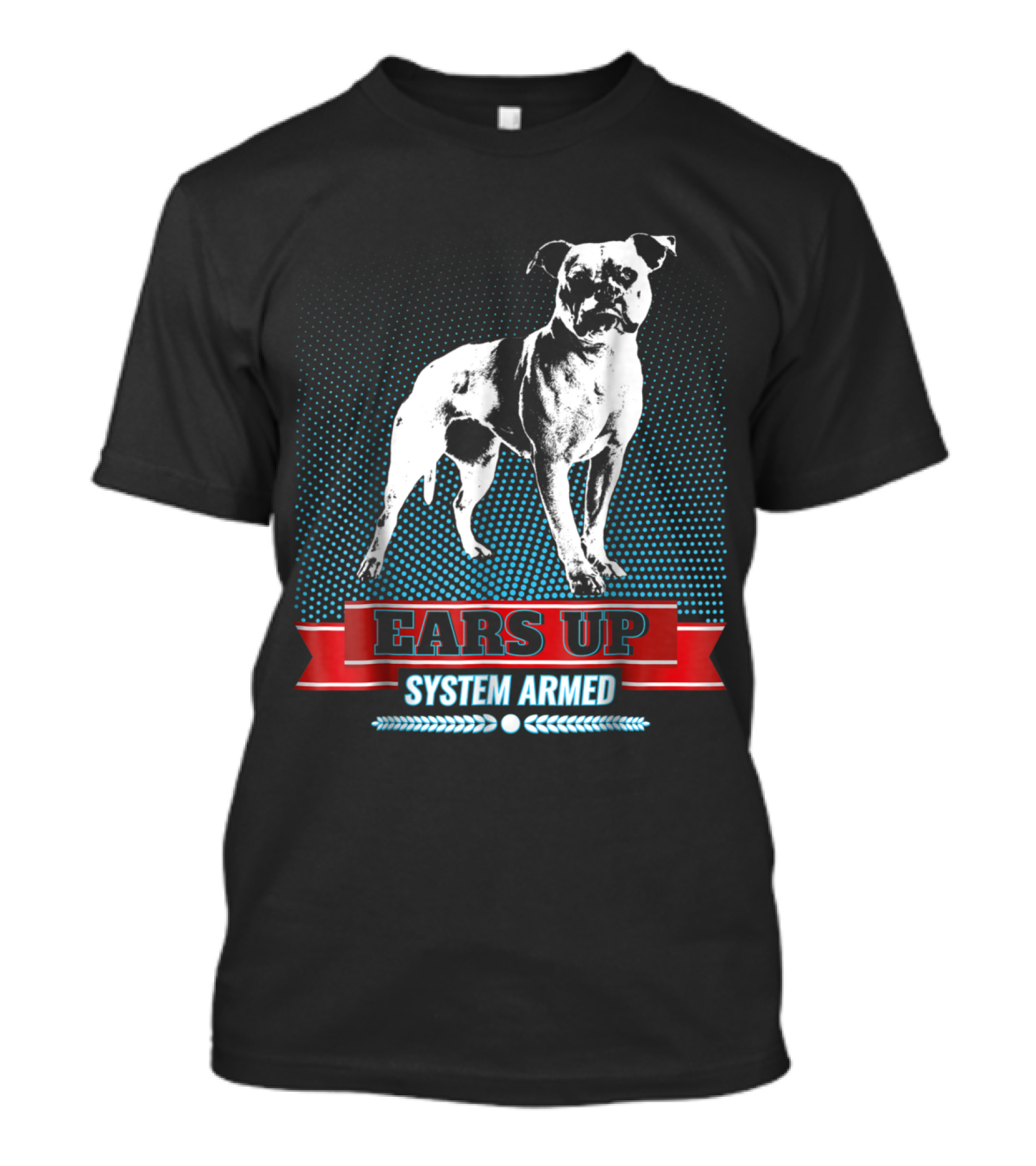 Ears Up System Armed American Bulldog Fun Dog T-Shirt