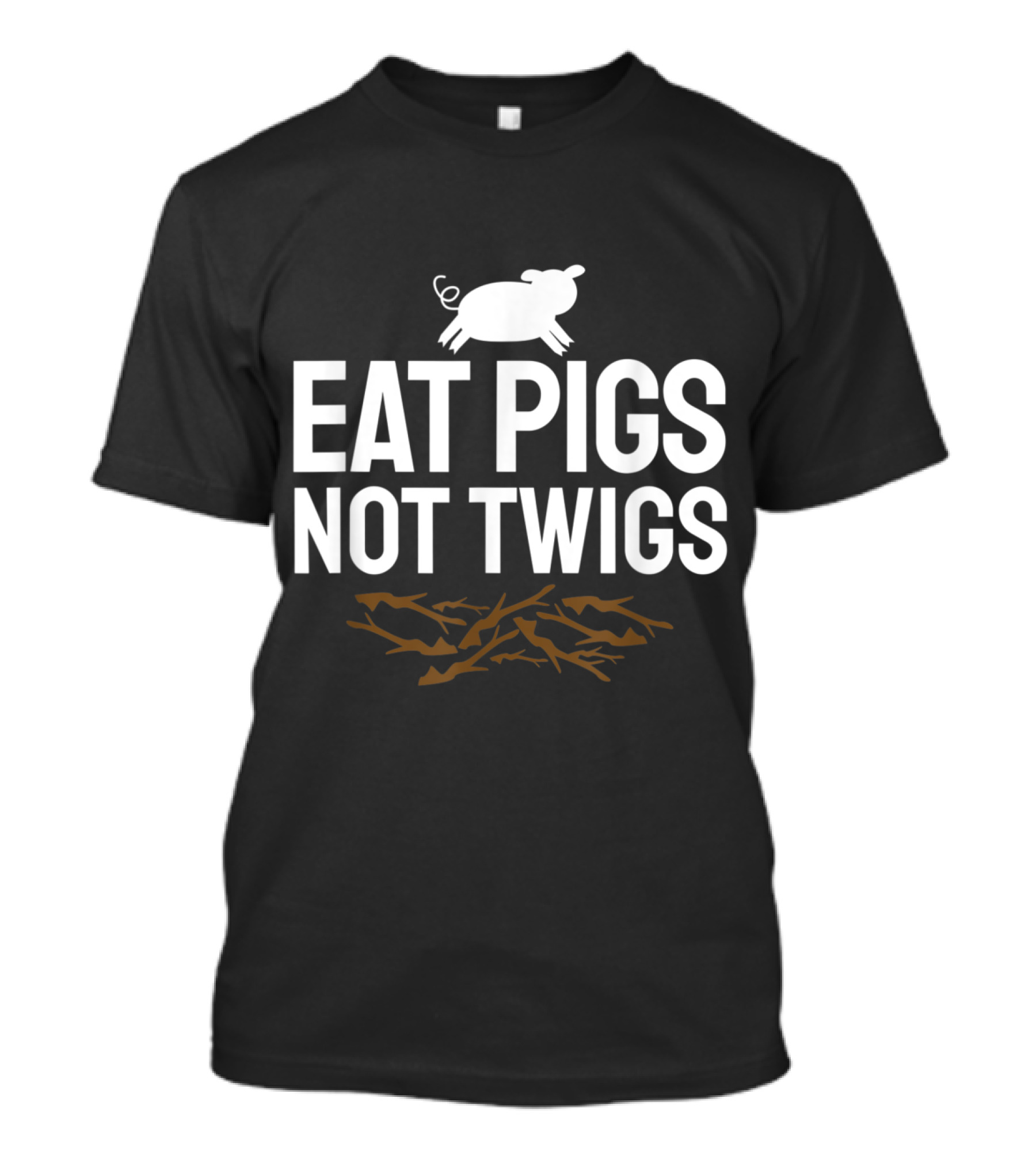 Eat Pigs Not Twigs BBQ Barbecue Grill Funny Pig T-Shirt