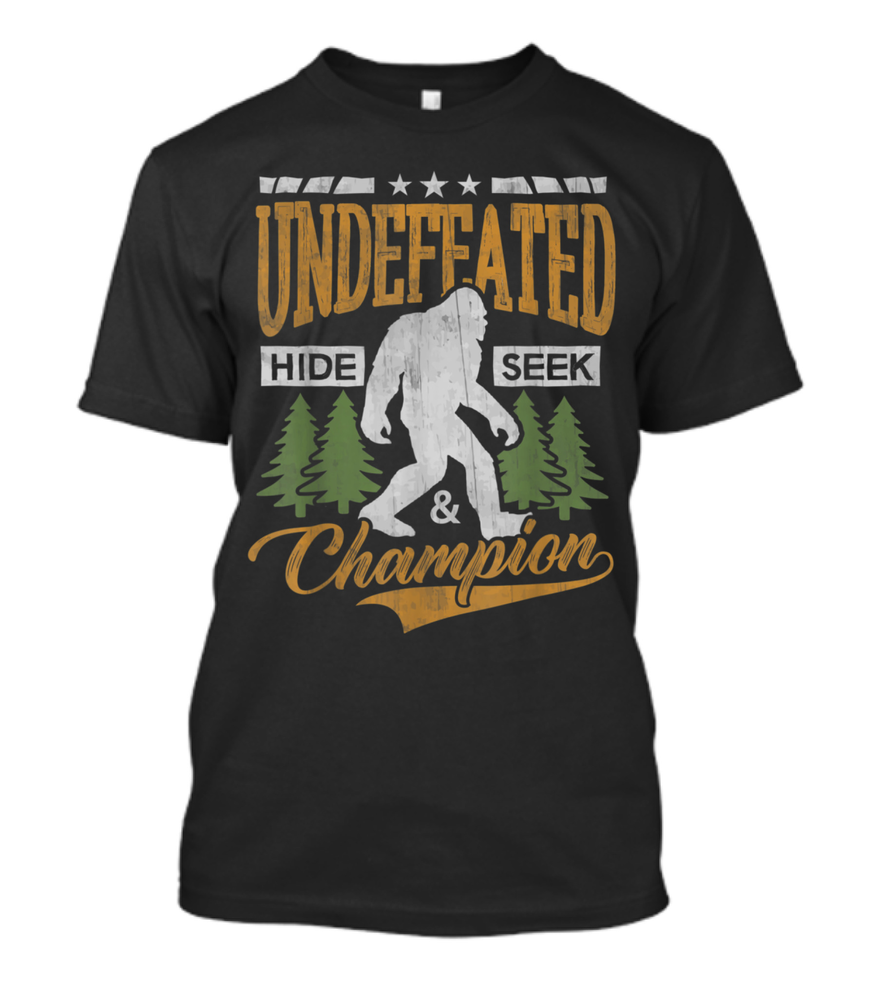 Undefeated Hide And Seek Champion Bigfoot Silhouette With Trees T-Shirt