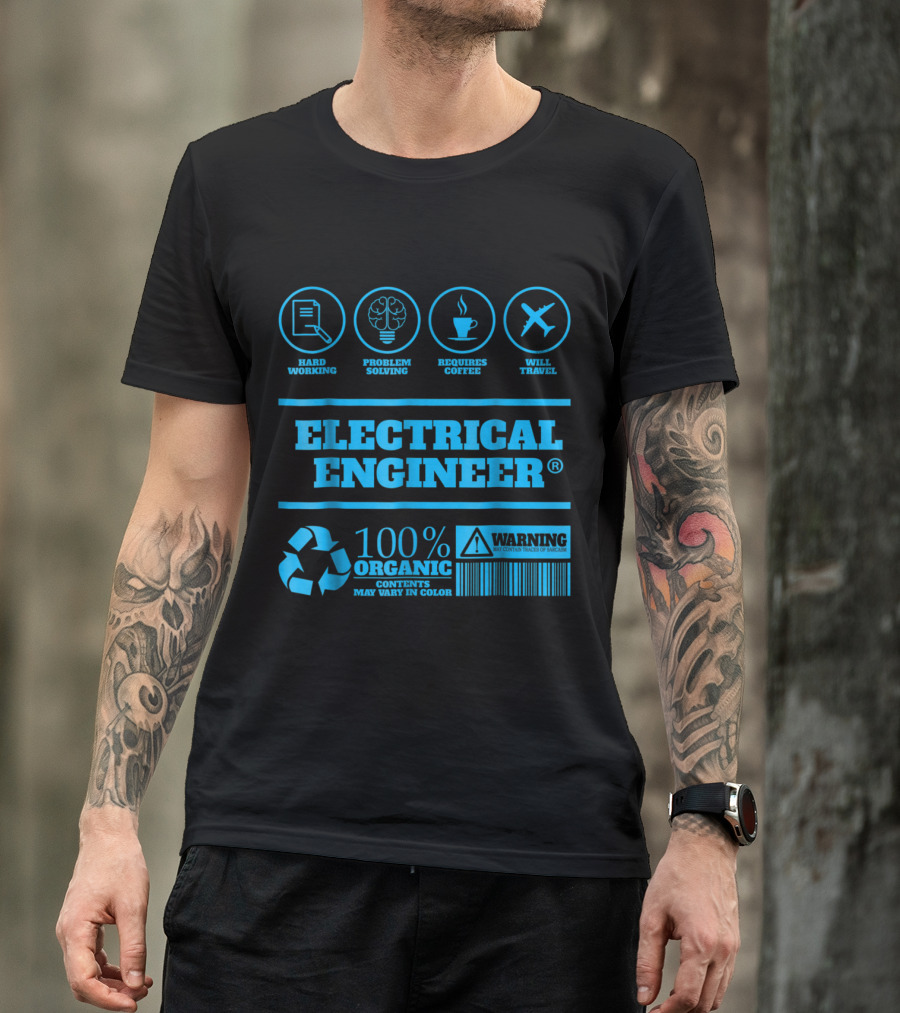 Electrical Engineer Hard Working Problem Solving Coffee Traveler 100% Organic Warning T-Shirt