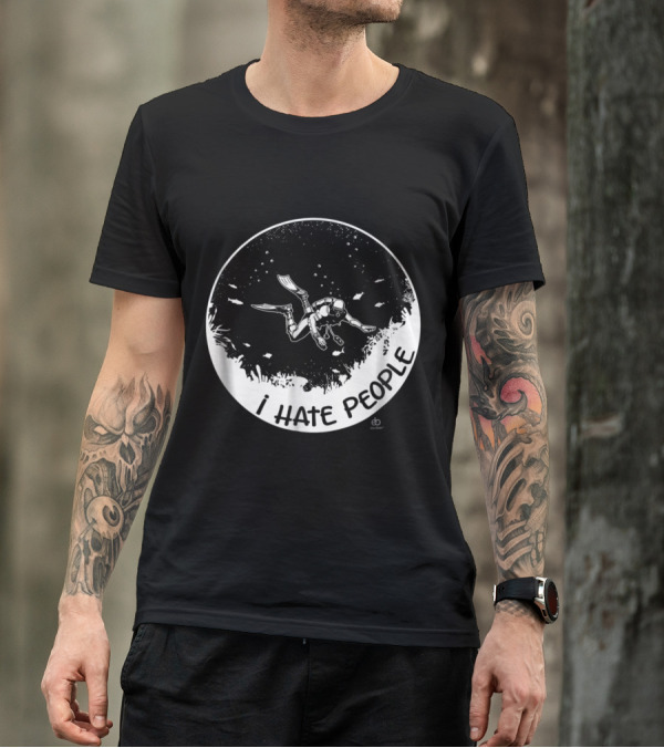 I Hate People Scuba Diving Lone Diver Exploration In Deep Sea T-Shirt